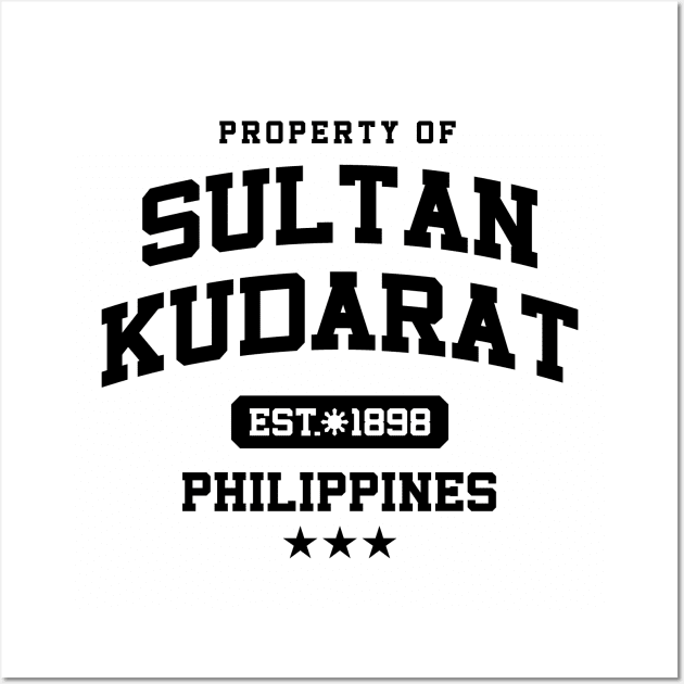 Sultan Kudarat - Property of the Philippines Shirt Wall Art by pinoytee